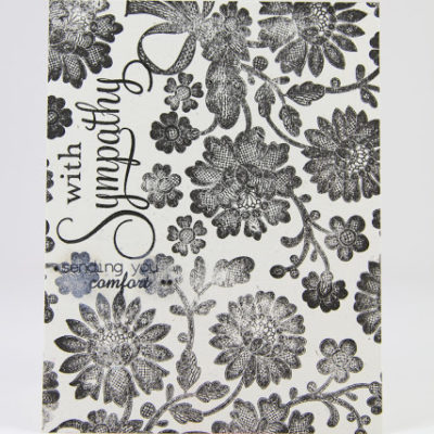 Sympathy card featuring black floral lace stamping by Taheerah Atchia