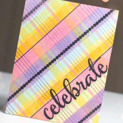 Plaid Celebrate card by Taheerah Atchia