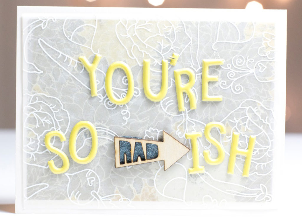 You're So Rad-ish card by Taheerah Atchia