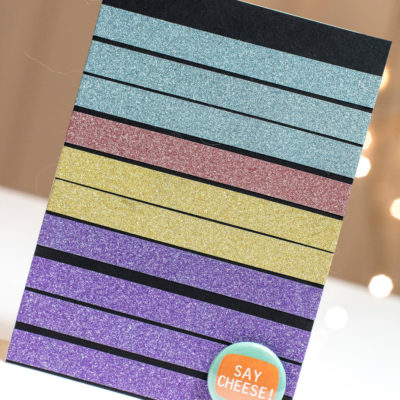 Glitter Stripes card by Taheerah Atchia