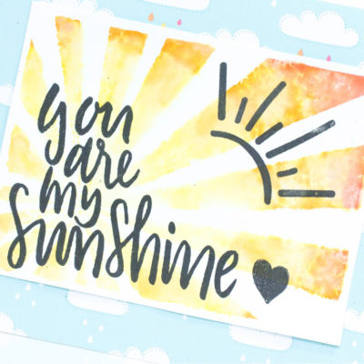 You Are My Sunshine card by Taheerah Atchia