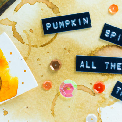 Close-up of Pumpkin Spice All The Things Coffee Card by Taheerah Atchia. See the full design on the Sugar Pea Designs blog