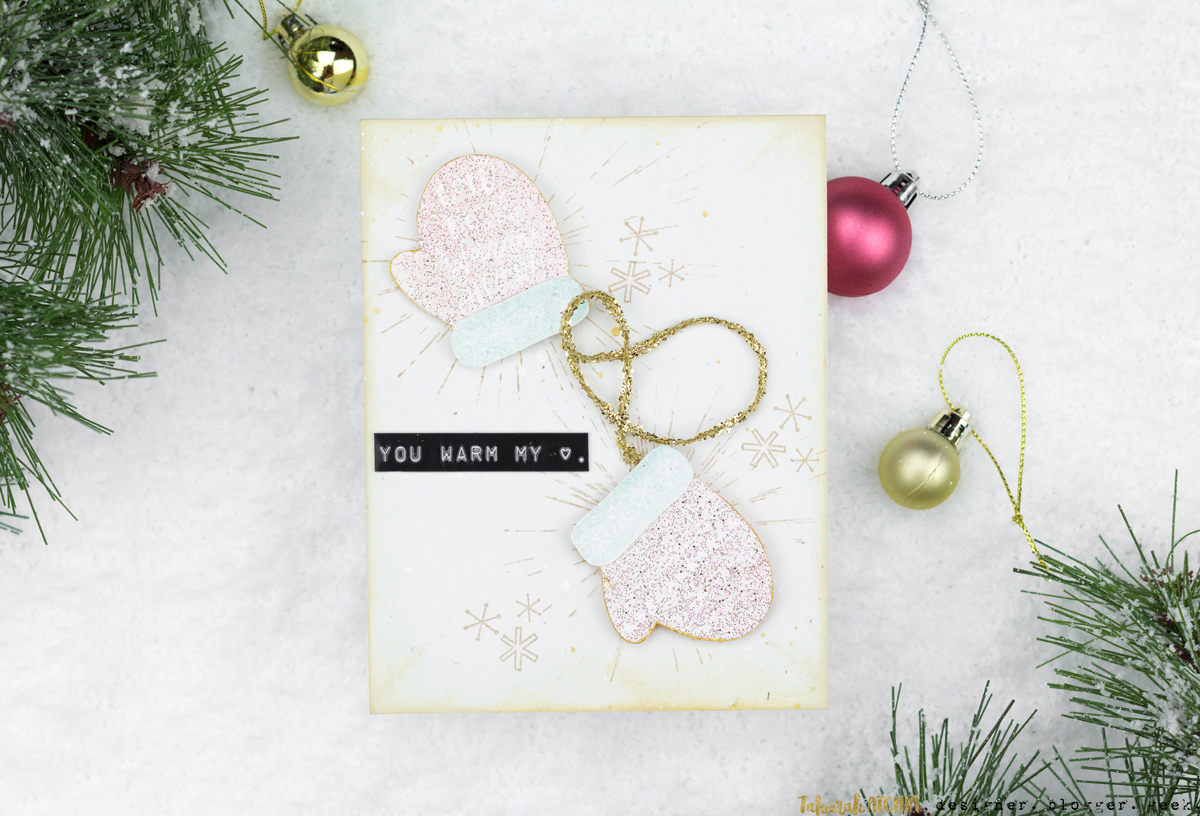 You Warm My Heart Mittens Christmas Card by Taheerah Atchia