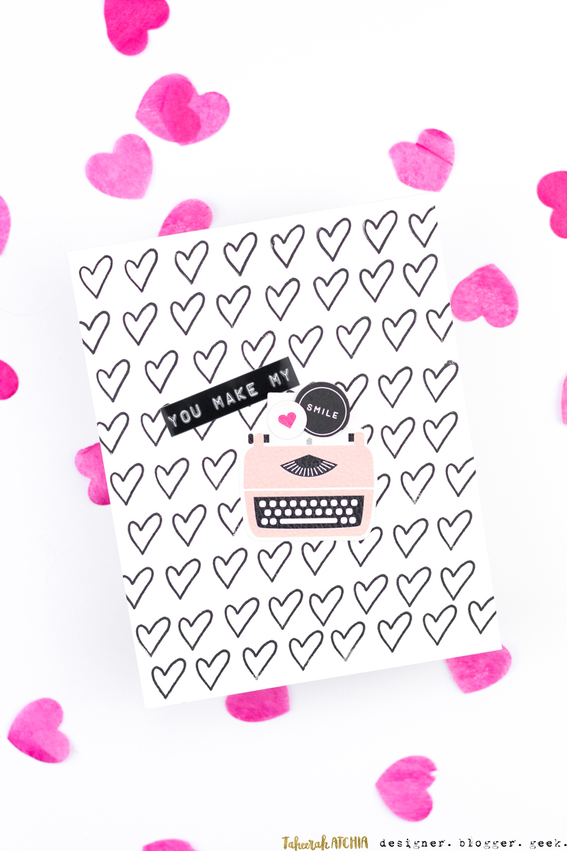 You Make My Heart Smile Typewriter Card by Taheerah Atchia