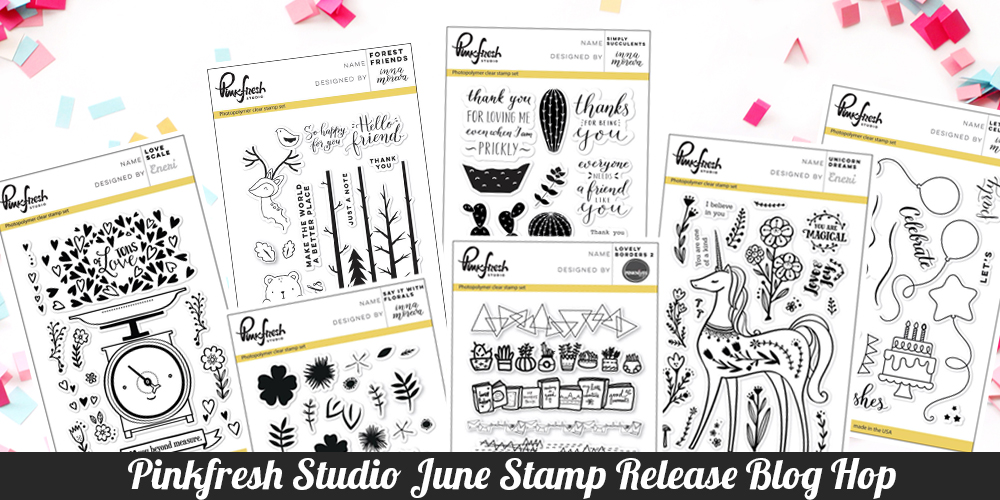 Pinkfresh Studio June Stamp Release Blog Hop