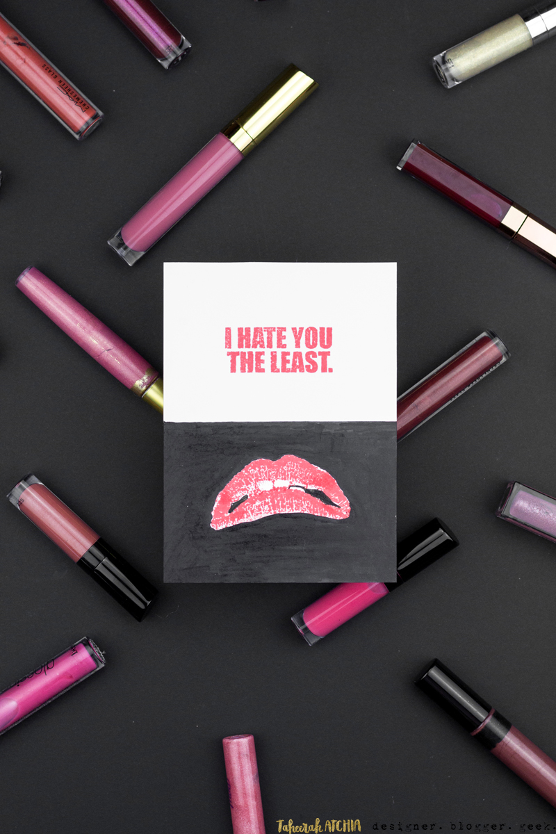 I Hate You The Least Rocky Horror Lips Card by Taheerah Atchia