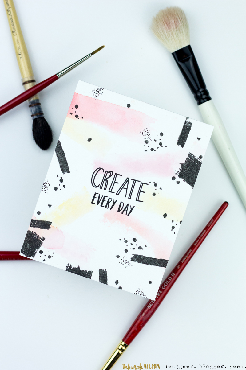 Create Every Day Brushstrokes Card by Taheerah Atchia