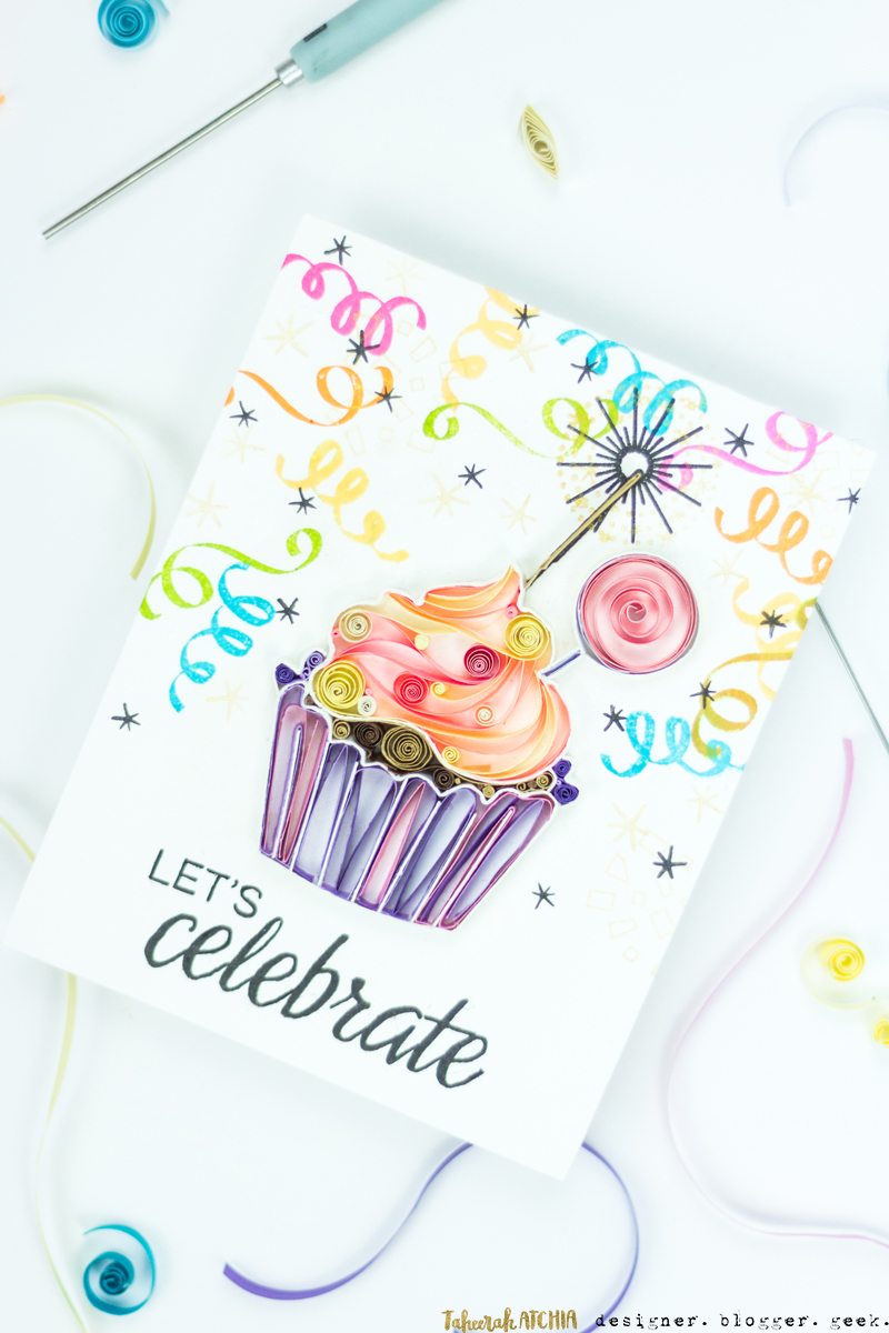 Let's Celebrate Quilled Cupcake Card by Taheerah Atchia