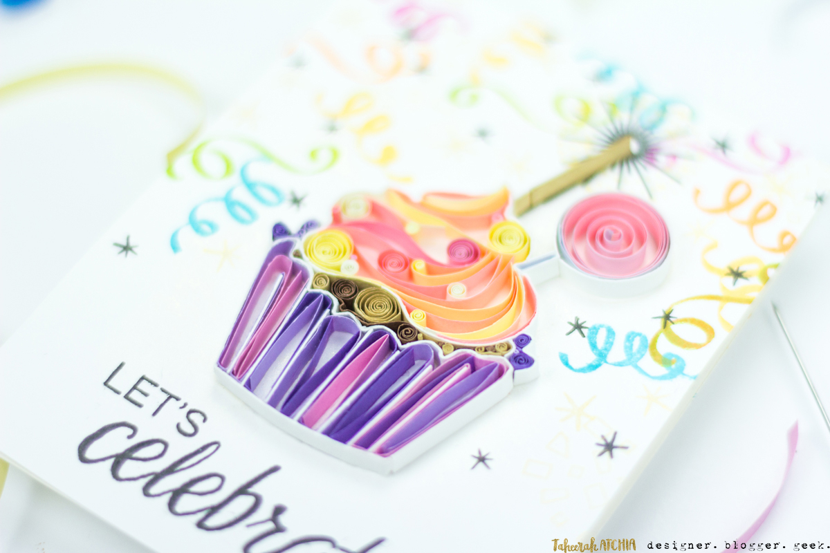 Let's Celebrate Quilled Cupcake Card by Taheerah Atchia