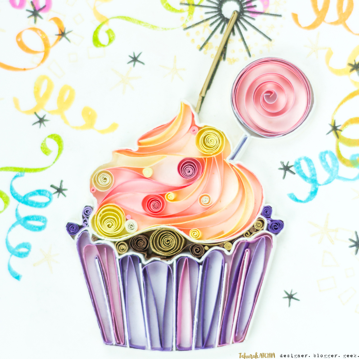 Let's Celebrate Quilled Cupcake Card by Taheerah Atchia