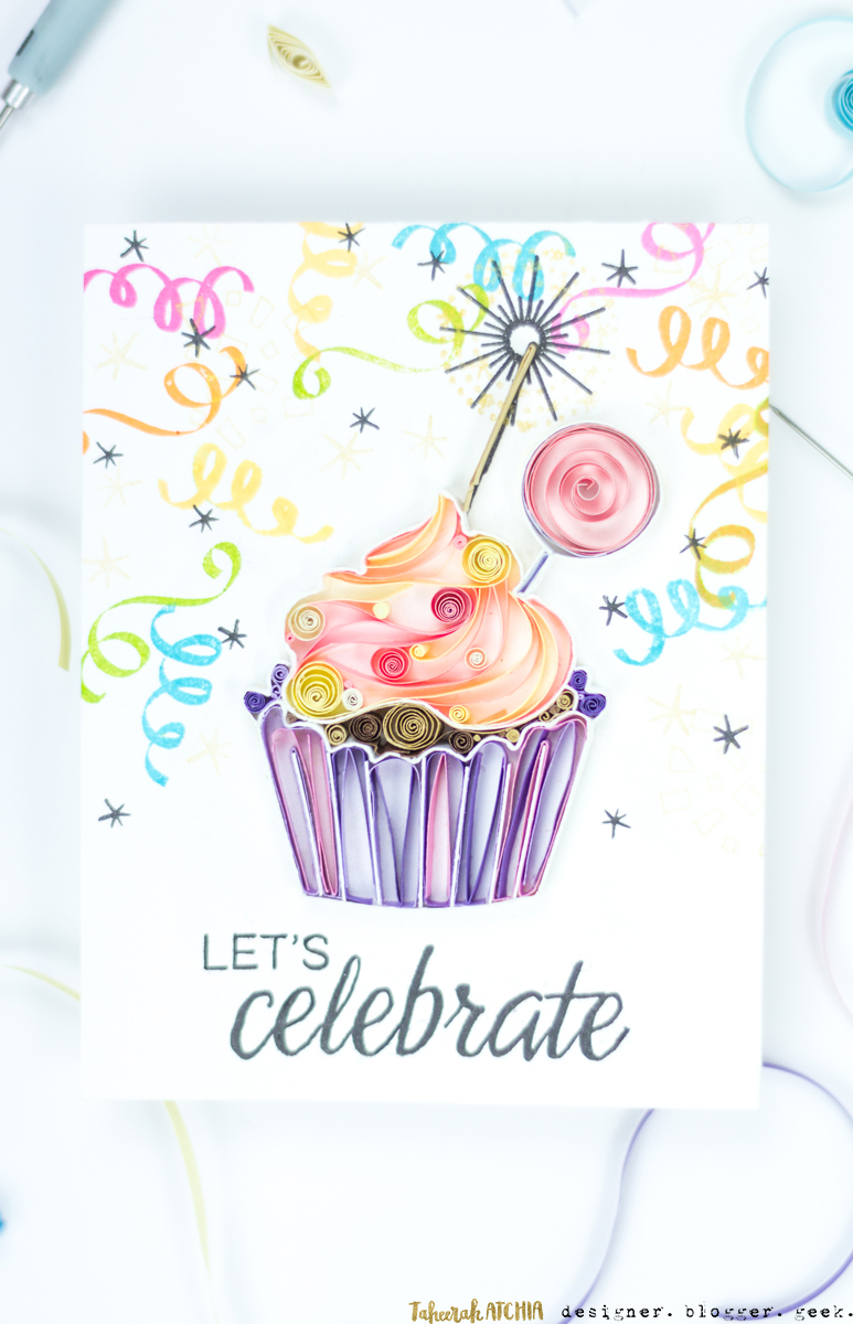 Let's Celebrate Quilled Cupcake Card by Taheerah Atchia