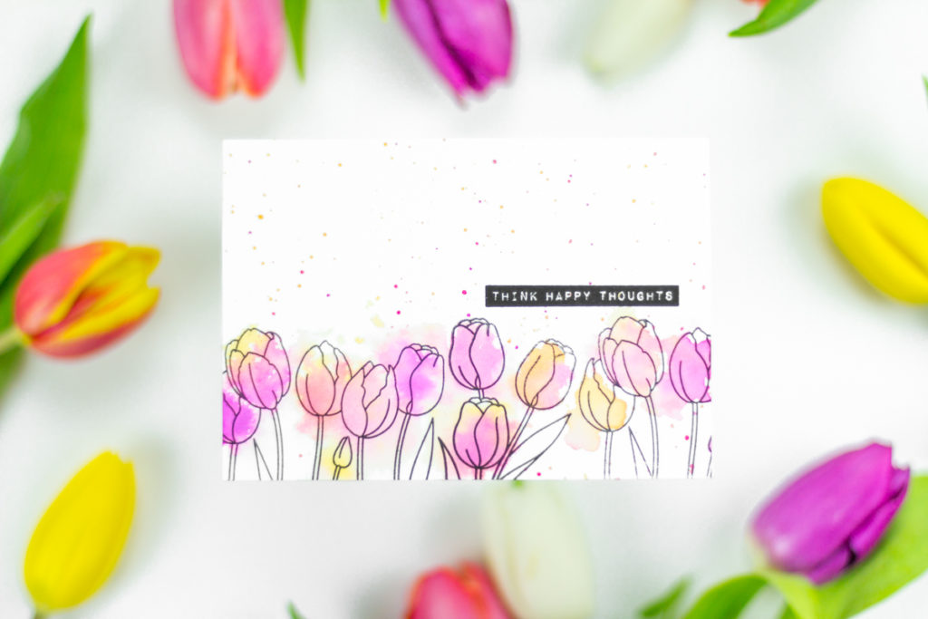 Think Happy Thoughts Tulips Card by Taheerah Atchia