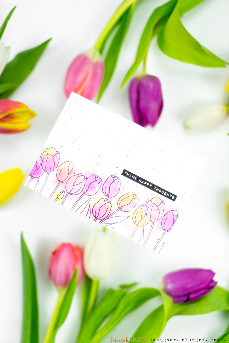 Think Happy Thoughts Tulips Card by Taheerah Atchia