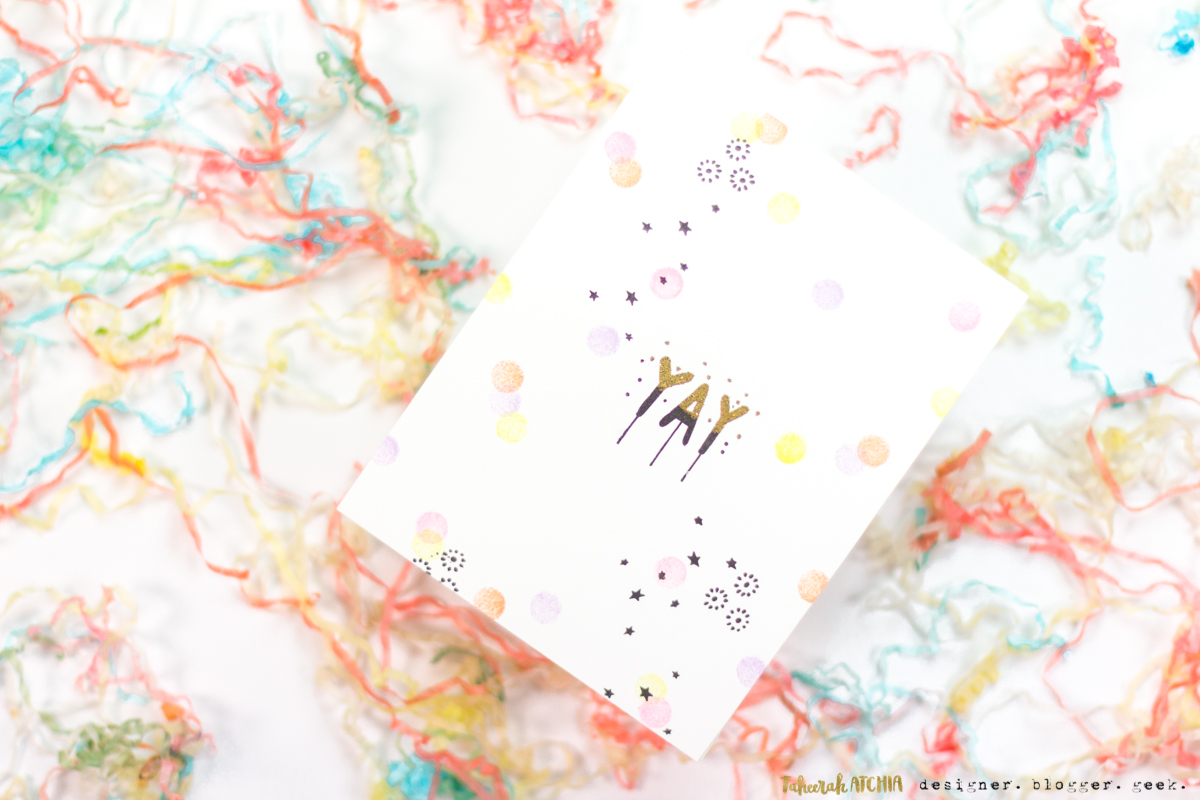 Yay Confetti Card by Taheerah Atchia